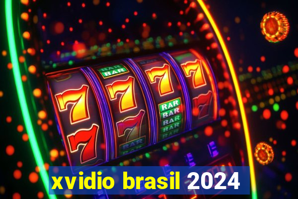 xvidio brasil 2024